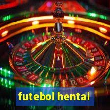 futebol hentai